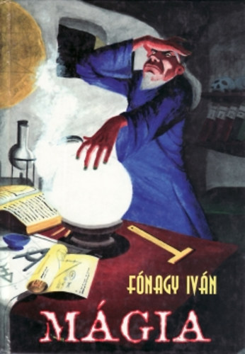 Fnagy Ivn - Mgia (Fnagy)