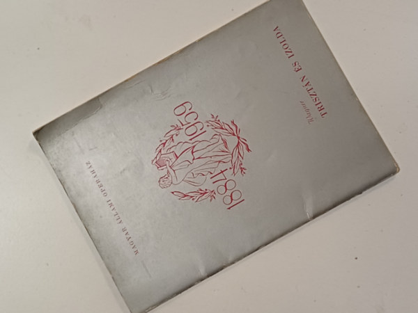 T�bb szerz� - Wagner Triszt�n �s Izolda (Magyar �llami Operah�z 1884-1959)