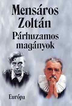 Mensáros Zoltán - Párhuzamos magányok