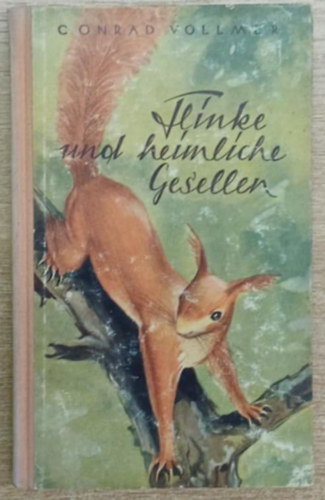 Conrad Vollmer - Flinke und heimliche Gesellen