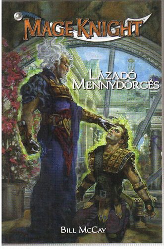 Bill McCay - L�zad� mennyd�rg�s (Mage Knight)