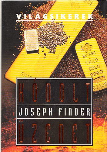 Joseph Finder - K�dolt �zenet (Vil�gsikerek)