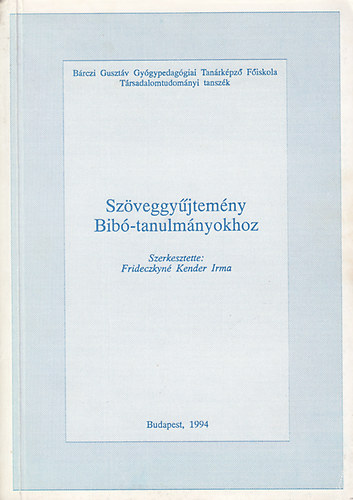 Sz�veggy�jtem�ny Bib�-tanulm�nyokhoz