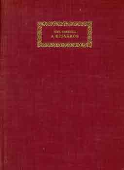 Mrs. Gaskell - A kisv�ros