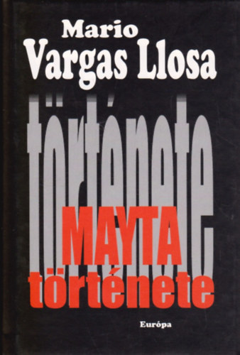 Mario Vargas LLosa - Mayta története