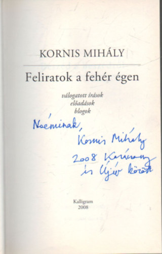 Kornis Mih�ly - Feliratok a feh�r �gen