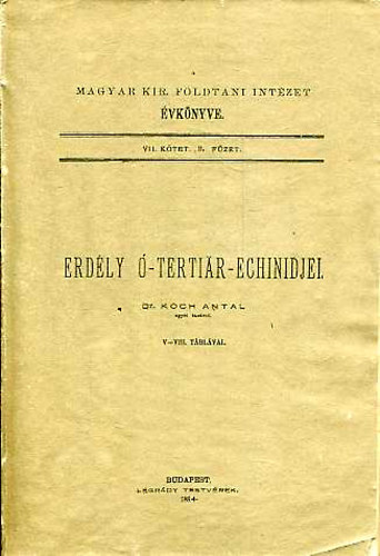 Koch Antal - Erdély ó-tertiar-echinidjei