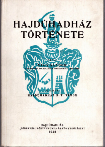 Nagy Sándor - Hajdúhadház története (reprint)