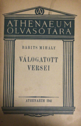 Babits Mih�ly - Babits Mih�ly v�logatott versei