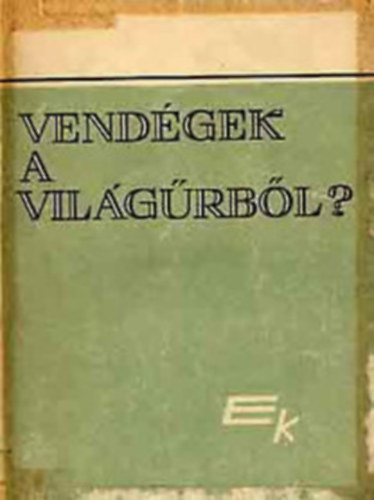 Elre Kisknyvtr - Vendgek a vilgrbl?