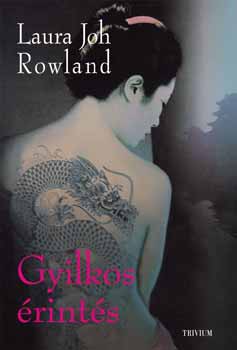 Laura Joh Rowland - Gyilkos rints