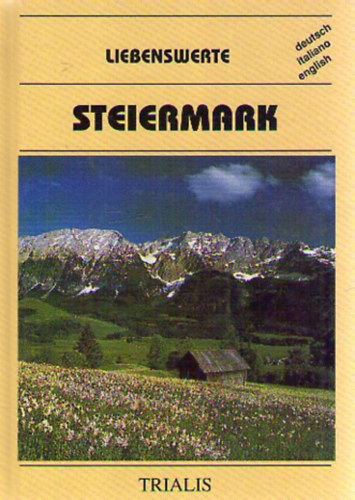 Petra Kuderer, Michael Teschke Hans-Horst Skupy - Liebenswerte Steiermark