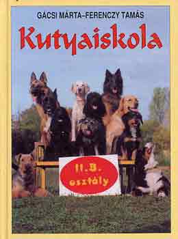 Gcsi Mrta-Ferenczy Tams - Kutyaiskola