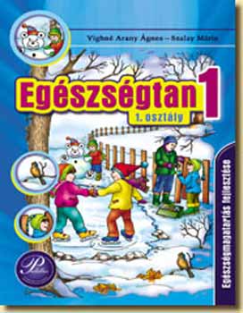 Vighn� Arany �gnes; Szalay M. - Eg�szs�gtan 1. munkatank�nyv