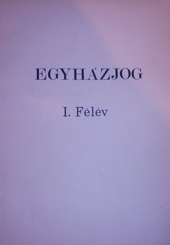 Dr Cserpes Jen� - Egyh�zjog I-II. f�l�v