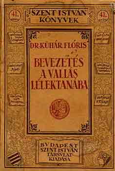 Dr. K�h�r Fl�ris - Bevezet�s a vall�s l�lektan�ba