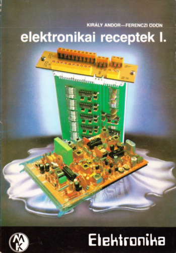 Kirly Andor-Ferenczi dn - Elektronikai receptek I.