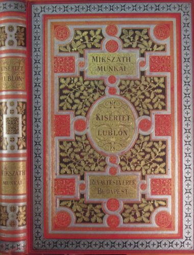 Mikszth Klmn - Ksrtet Lubln s egyb elbeszlsek (Mikszth Klmn munki- j sorozat)