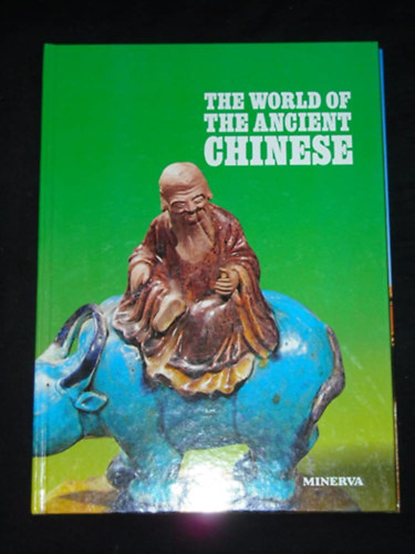 J.-B. Grosier - The World of the Ancient Chinese