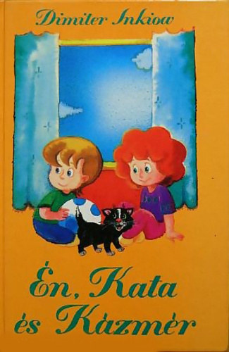 Dimiter Inkiow - �n, Kata �s K�zm�r