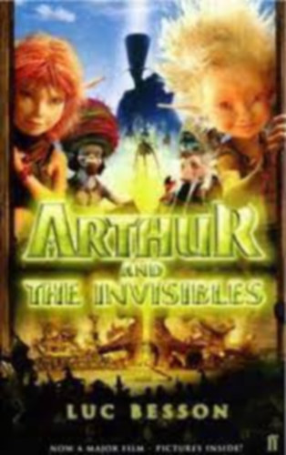 Luc Besson - Arthur and the Invisibles ("Arthur �s a villang�k" angol nyelven)