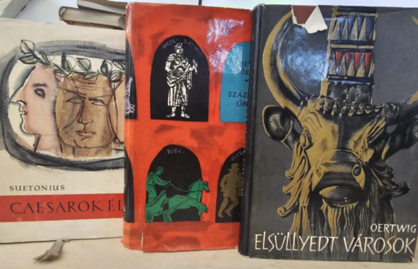 R�vay J�zsef, Siegfried Oertwig Suetonius - 3 db t�rt�nelmi reg�ny, K�NYVMENT� AJ�NLAT: Caesarok �lete+ Sz�zarc� �kor+ Els�llyedt v�rosok