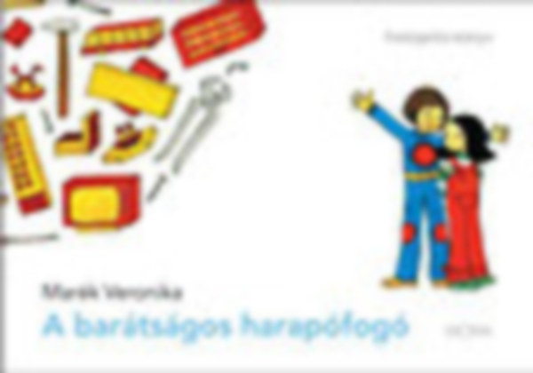 Mar�k Veronika - A bar�ts�gos harap�fog�