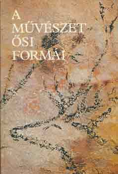 A m�v�szet �si form�i