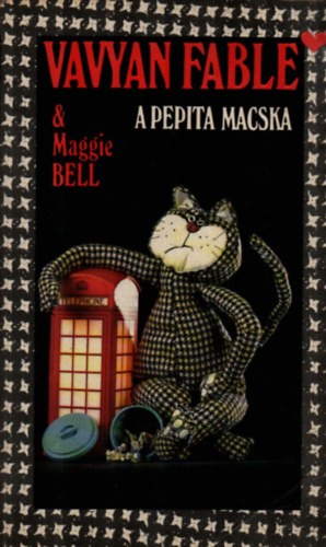Bell, Maggie Vavyan Fable - A pepita macska - puha k�t�s