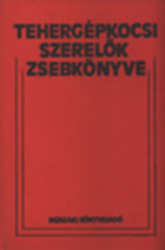 Dr. Varga Ferenc - Tehergpkocsi-szerelk zsebknyve