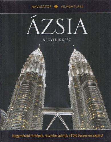 Navig�tor Vil�gatlasz 15 - �zsia - Negyedik r�sz