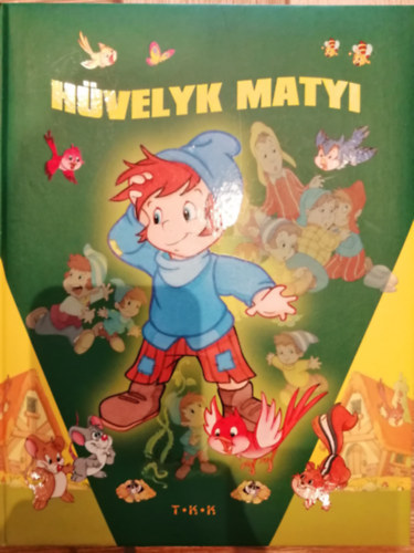 Hvelyk Matyi  TKK