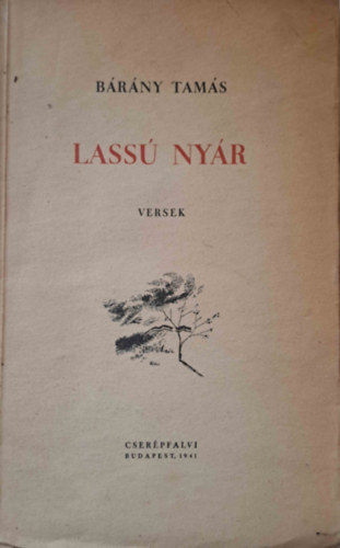 B�r�ny Tam�s - Lass� ny�r (versek)