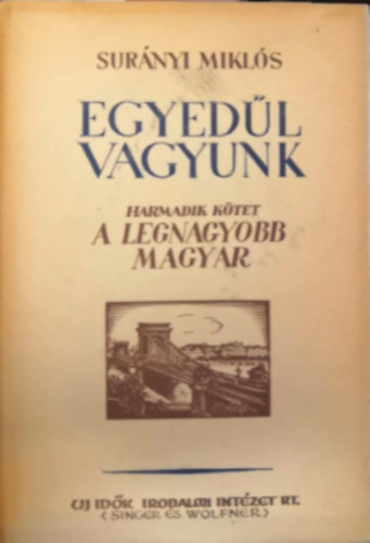 Surnyi Mikls - Egyedl vagyunk I-III.