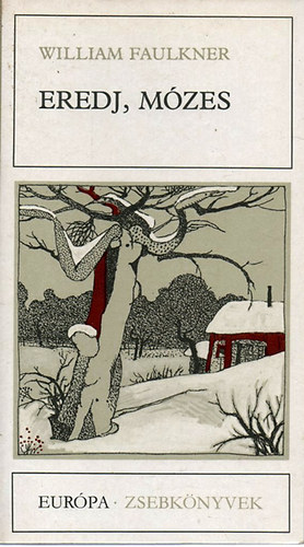 William Faulkner - Eredj, M�zes