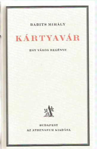 Babits Mih�ly - K�rtyav�r