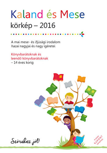 Kaland �s mese - K�rk�p-2016