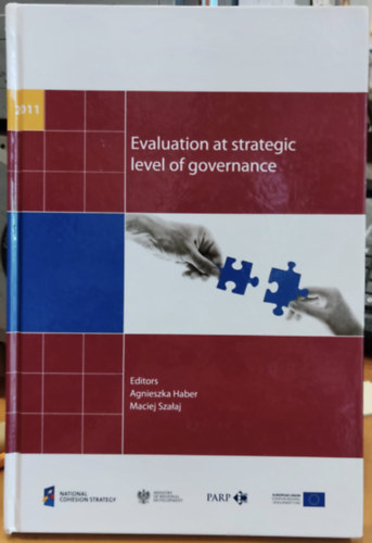 Maciej Szalaj Agnieszka Haber - Evaluation at strategic level of governance (Értékelés a kormányzás stratégiai szintjén)