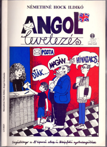 Nmethn Hock Ildik - Angol levelezs (Segdknyv a "B" tpus alap s kzpfok nyelvvizsgkhoz)