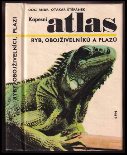 Otakar tpnek  (Otakar Stepnek) - Kapesn atlas ryb, obojivelnk a plaz Otakar tpnek Sttn pedagogick nakladatelstv | 1973