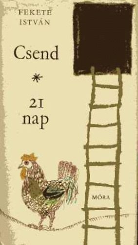 Fekete Istvn - Csend - 21 nap