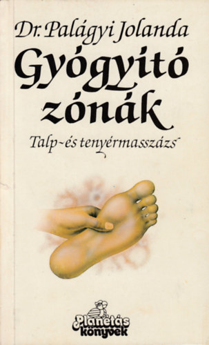 Dr. Palgyi Jolanda - Gygyt znk - Talp- s tenyrmasszzs