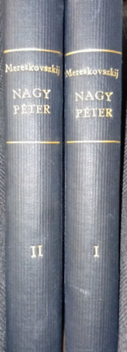 D. Sz. Mereskovszkij - Nagy Péter I-II.