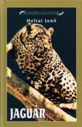 Heltai Jen� - Jagu�r