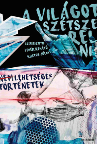 A vil�got sz�tszerelni