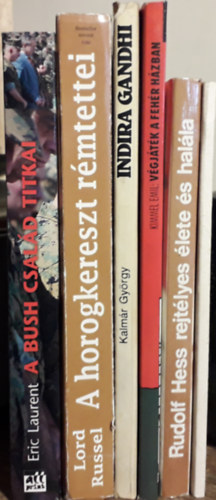 6 db vilgtrtnelem tmj knyv:Laurent:A Bush csald titkai+Russel:A horogkereszt rmtettei+Kalmr:Indira Gandhi+Kimmel Emil:Vgjtk a Fehr Hzban+Pintr:Rudolf Hess rejtlyes lete s halla+Hruscsov:A szemlyi kultuszrl s kvetkezmnyeirl