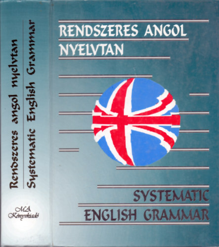 Bozai gota  (szerk.) - Rendszeres angol nyelvtan - Systematic English Grammar