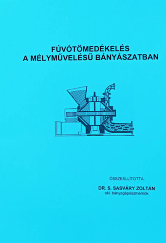 Dr. S. Sasv�ry Zolt�n - F�v�t�med�kel�s a m�lym�vel�s� b�ny�szatban