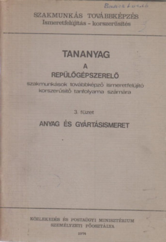 Benedek Gy�rgy - Tananyag a rep�l�g�pszerel� szakmunk�sok tov�bbk�pz� ismeretfel�j�t� korszer�s�t� tanfolyama sz�m�ra 3.