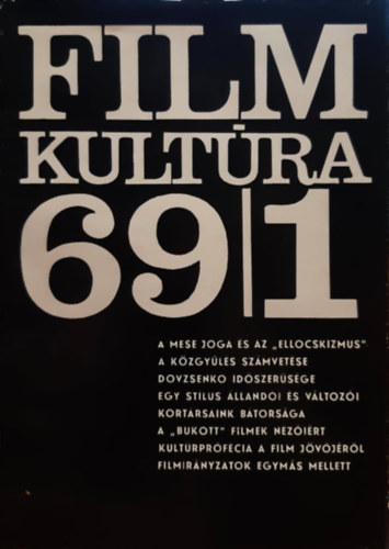 Filmkult�ra 69 teljes �vfolyam (1-6)